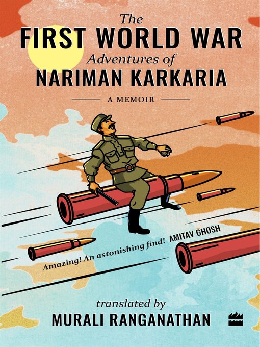 Title details for The First World War Adventures of Nariman Karkaria by Murali Ranganathan - Wait list